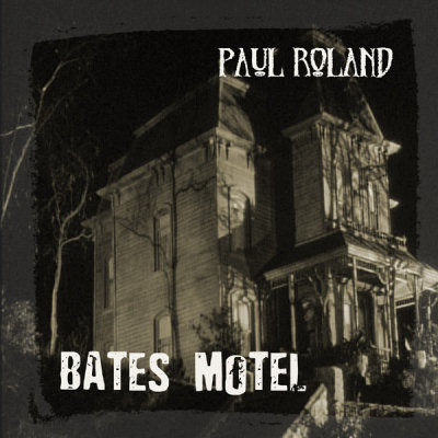 Paul Roland "Bates Motel"