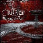 All I Could Bleed: "Burying The Past" – 2011