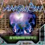 Anguish: "Symmetry" – 2004