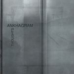 Ankhagram: "Thoughts" – 2012