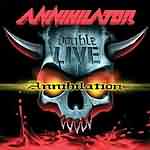 Annihilator: "Double Live Annihilation" – 2003
