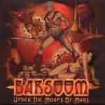 Barsoom: "Under The Moons Of Mars" – 2008