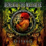 Beneath The Massacre: "Dystopia" – 2008