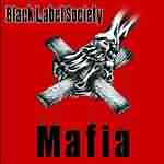 Black Label Society: "Mafia" – 2005