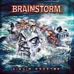 Brainstorm: "Liquid Monster" – 2005