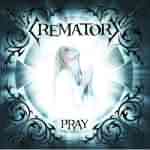 Crematory: "Pray" – 2008