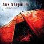 Dark Tranquillity: "Lost To Apathy" – 2004