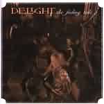 Delight: "The Fading Tale" – 2001