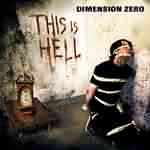 Dimension Zero: "This Is Hell" – 2003