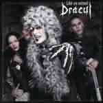 Dracul: "Like An Animal" – 2005