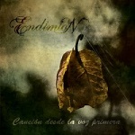 Endimion: "Canción Desde La Voz Primera" – 2011