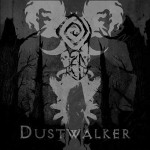 Fen: "Dustwalker" – 2013