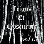 Frigus Et Obscurum: "Vol.1" – 2010