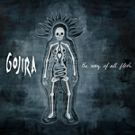 Gojira: "The Way Of All Flesh" – 2008