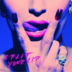 Hardcore Superstar: "Split Your Lip" – 2010