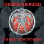 Inkubus Sukkubus: "The Beast With Two Backs" – 2003