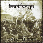 Kartikeya: "The Battle Begins" – 2007