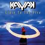Kayak: "Close To The Fire" – 2000