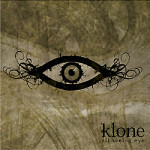 Klone: "All Seeing Eye" – 2008