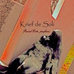 Krief de Soli: "Procul Este, Profani" – 2010