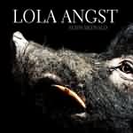 Lola Angst: "Schwarzwald" – 2007