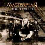 Masterplan: "Back For My Life" – 2004