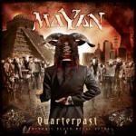 Mayan: "Quarterpast" – 2011