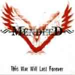 Mendeed: "This War Will Last Forever" – 2006