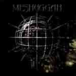 Meshuggah: "Chaosphere" – 1998