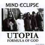 Mind Eclipse: "Utopia: Formula Of God" – 2004