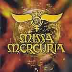 Missa Mercuria: "Missa Mercuria" – 2002