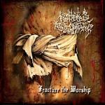 Posthumous Blasphemer: "Fracture The Worship" – 2008