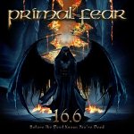 Primal Fear: "16.6 (Before The Devil Knows You're Dead)" – 2009