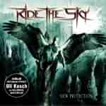 Ride The Sky: "New Protection" – 2007