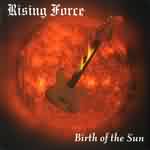 Rising Force: "Birth Of The Sun" – 2002