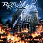 Rob Rock: "Holy Hell" – 2005