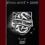Royal Hunt: "Live 2006 (DVD)" – 2006