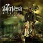 Shatter Messiah: "Never To Play The Servant" – 2006