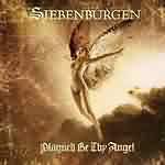 Siebenbürgen: "Plagued Be Thy Angel" – 2001