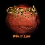 Sigma: "Win Or Lose" – 2003