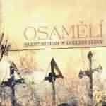 Silent Stream Of Godless Elegy: "Osameli" – 2006