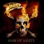 Sinner: "Mask Of Sanity" – 2007