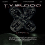 T.V. Blood: "Astra" – 2009