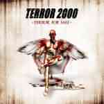 Terror 2000: "Terror For Sale" – 2005