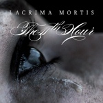 The 11th Hour: "Lacrima Mortis" – 2012