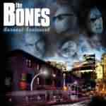 The Bones: "Burnout Boulevard" – 2007
