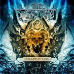 The Crown: "Doomsday King" – 2010