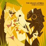 The Grand Astoria: "Who's In Charge?" – 2014