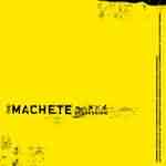 The Machete: "Regression" – 2005