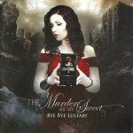 The Murder Of My Sweet: "Bye Bye Lullaby" – 2012